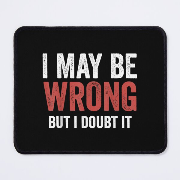 Item preview, I May Be Wrong But I Doubt It Funny Vintage designed and sold by doriaali.