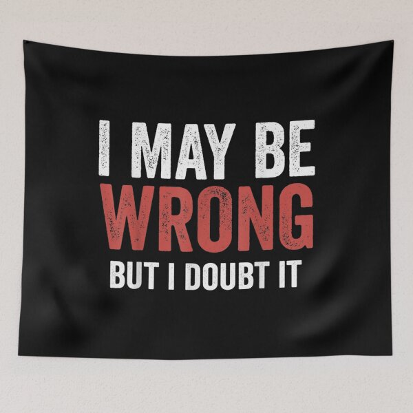 Item preview, I May Be Wrong But I Doubt It Funny Vintage  designed and sold by doriaali.