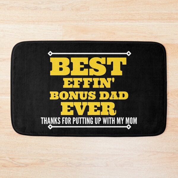 Item preview, Copie de best effin bonus dad ever thanks for putting up with my mom designed and sold by madraso.