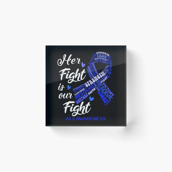 Item preview, ALS Warrior, Her Fight is our Fight ALS Awareness designed and sold by Greggwillard.