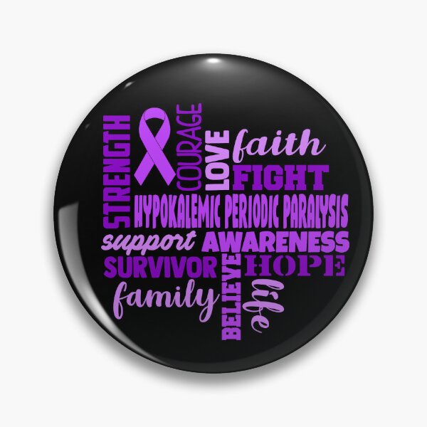 Item preview, Hypokalemic Periodic Paralysis Awareness - Strength Courage Faith Hope Love Fight Support Survivor Family Life Believe designed and sold by Hilten.