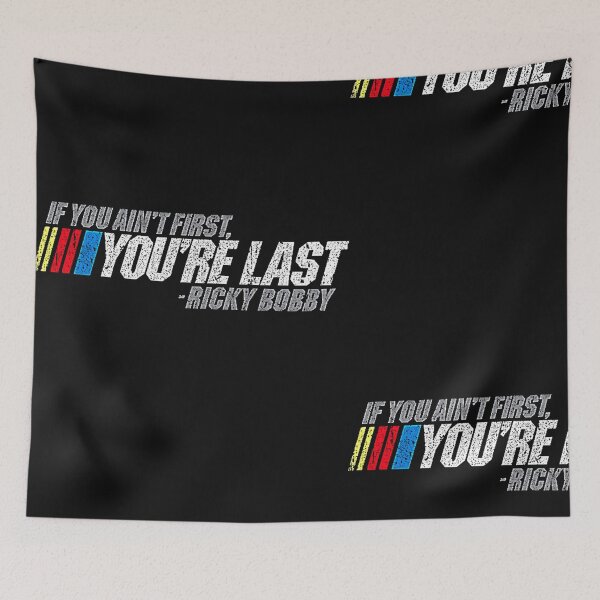 Item preview, If You Ain't First, You're Last - Ricky Bobby designed and sold by Heim David.