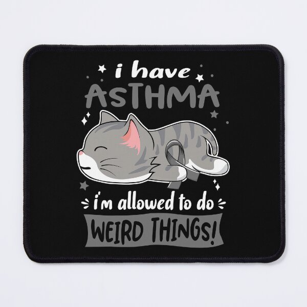 Item preview, Asthma Awareness, I Have Asthma i'm Allowed to do Weird Things! designed and sold by Tammyilaria.