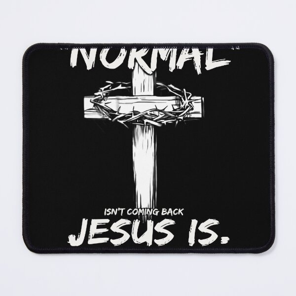 Item preview, Christian Normal Isn't Coming Back Jesus Is Gift Women Men designed and sold by Mnrshirley.