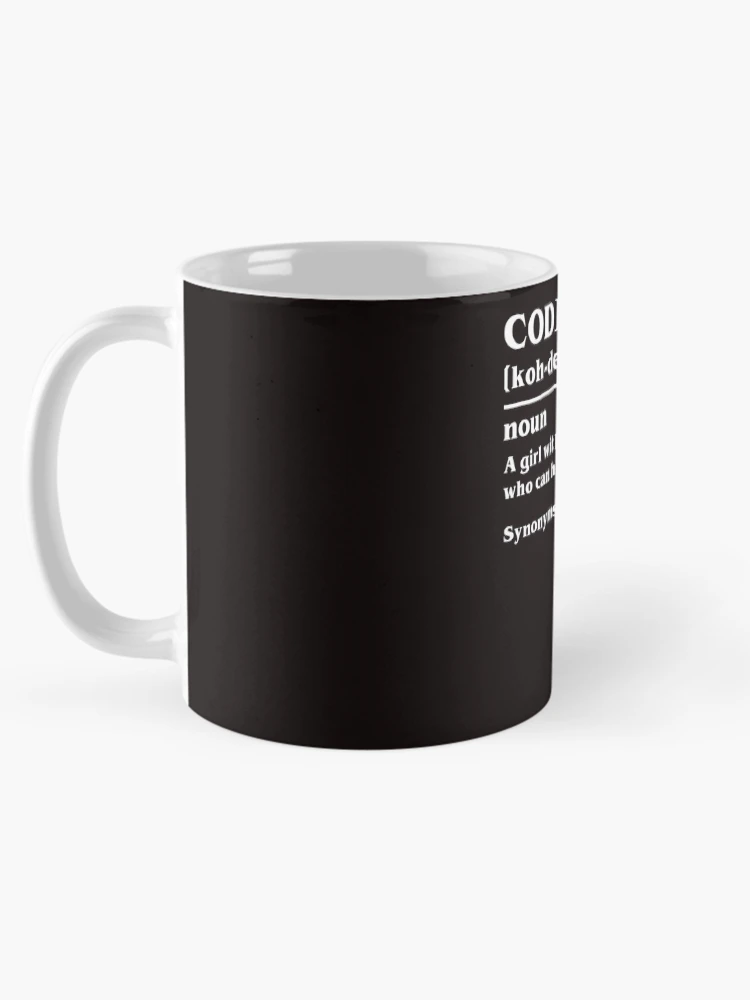 Thumbnail 5 of 6, Coffee Mug, Coder Girl Definition Coding Programmer Developer Software designed and sold by TomGiantDesigns.