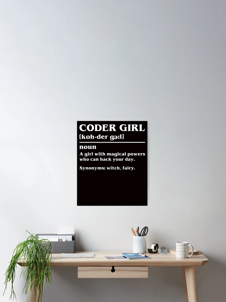 Thumbnail 2 of 3, Poster, Coder Girl Definition Coding Programmer Developer Software designed and sold by TomGiantDesigns.