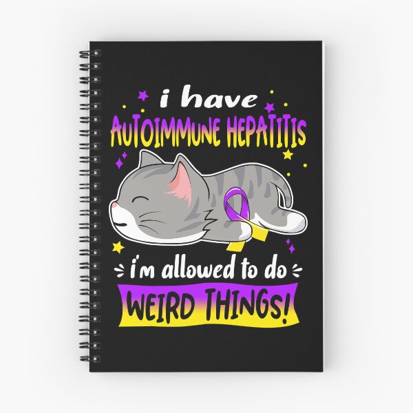 Item preview, Autoimmune Hepatitis Awareness, I Have Autoimmune Hepatitis i'm Allowed to do Weird Things! designed and sold by Tammyilaria.