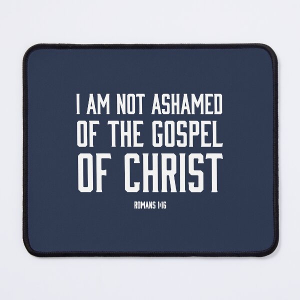 Item preview, Not Ashamed of the Gospel of Christ designed and sold by LaensButte.
