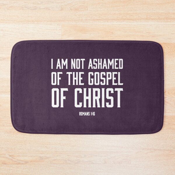 Item preview, Not Ashamed of the Gospel of Christ designed and sold by LaensButte.
