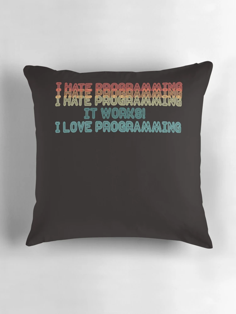 Thumbnail 3 of 4, Pillow, Programming Programmer Software Developer Debugging Coding designed and sold by TomGiantDesigns.