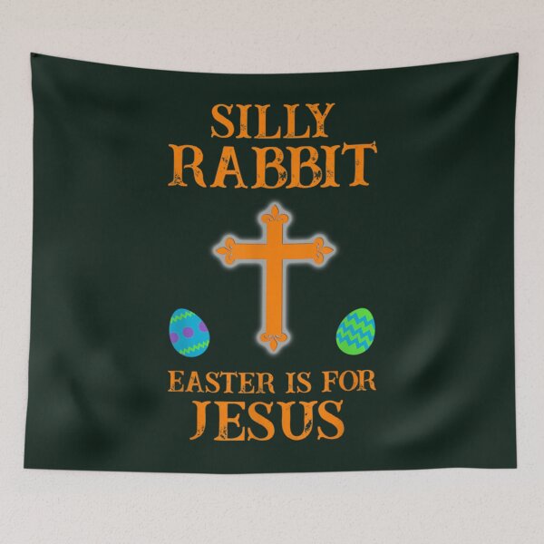 Item preview, silly rabbit easter is for jesus   designed and sold by AlemaArtPrint.