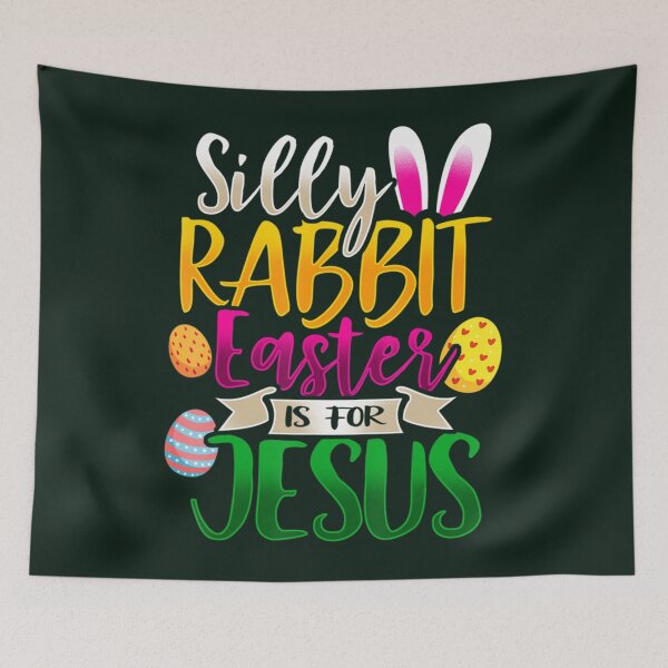 Item preview, Silly Rabbit Easter Is For Jesus Christian   designed and sold by AlemaArtPrint.