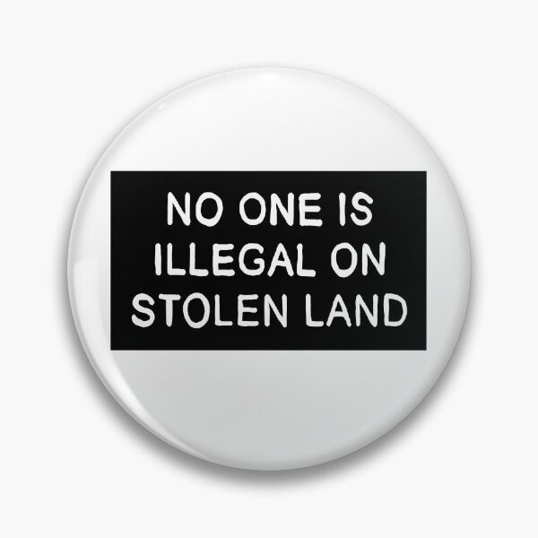 Item preview, No One is Illegal on Stolen Land Black Background designed and sold by HeyGoAway.