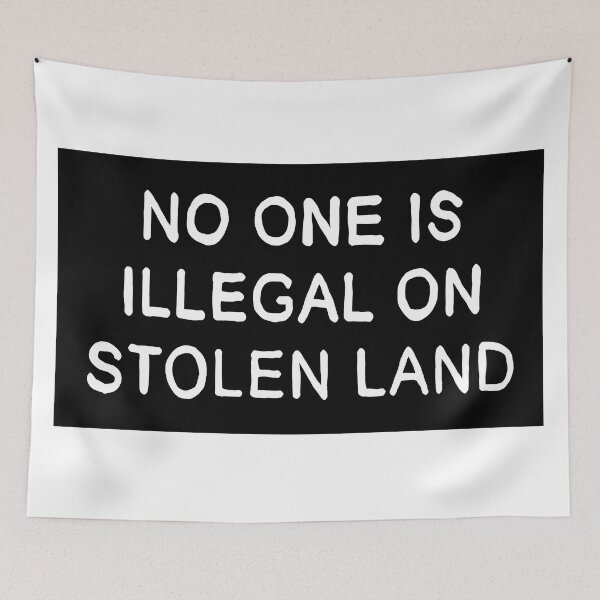 Item preview, No One is Illegal on Stolen Land Black Background designed and sold by HeyGoAway.