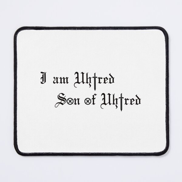 Item preview, The Last Kingdom - I am Uhtred Son of Uhtred    designed and sold by GoldenRushDesi.