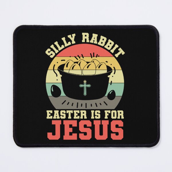 Item preview, Silly Rabbit Easter is for Jesus Easter designed and sold by AlemaArtPrint.