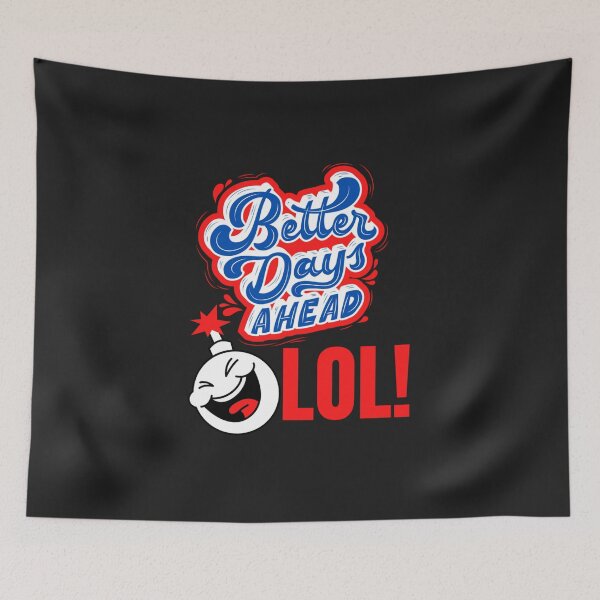 Item preview, Classic Better days ahead motivational sarcasm  designed and sold by WSween2.