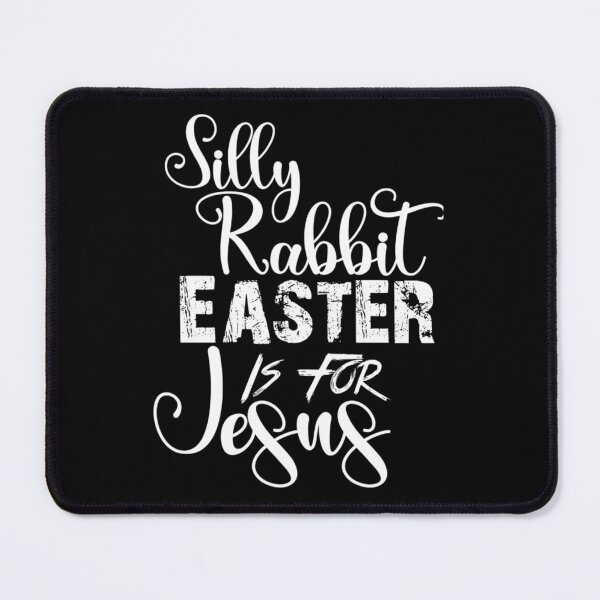 Item preview, Silly Rabbit Easter Is For Jesus, funny christians gifts, Cute Easter clothing for Christians (4) designed and sold by AlemaArtPrint.