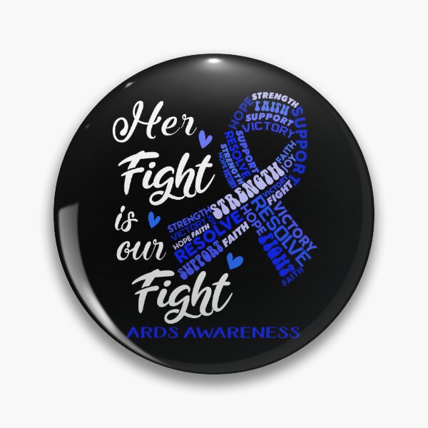 Item preview, ARDS Warrior, Her Fight is our Fight ARDS Awareness designed and sold by Greggwillard.