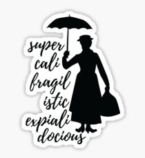 Mary Poppins - Supercalifragilisticexpialidocious Sticker
