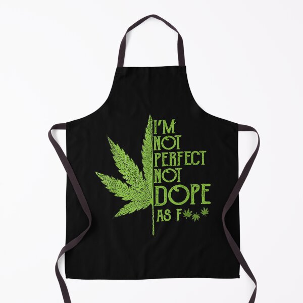 Item preview, I'm Not Perfect not dope canabis designed and sold by Chad6438.