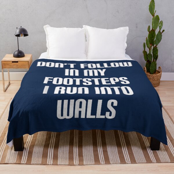 Item preview, Dont Follow In My Footsteps I Run Into Walls designed and sold by IploamHukaim.