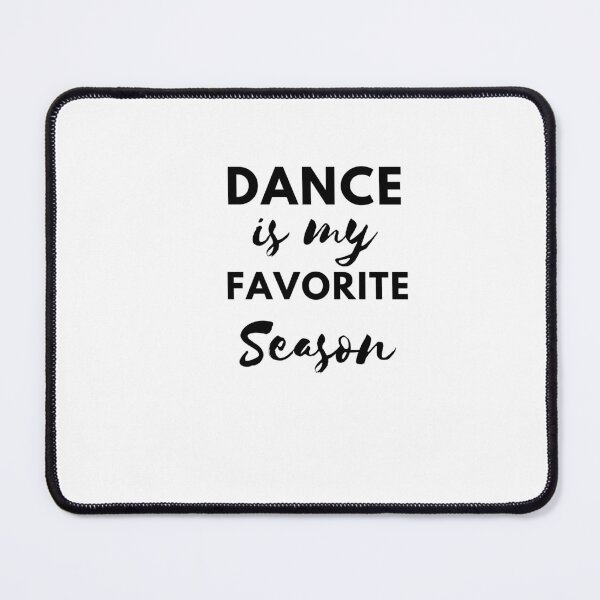 Item preview, Dance Is My Favorite Season Shirt designed and sold by bonus24.