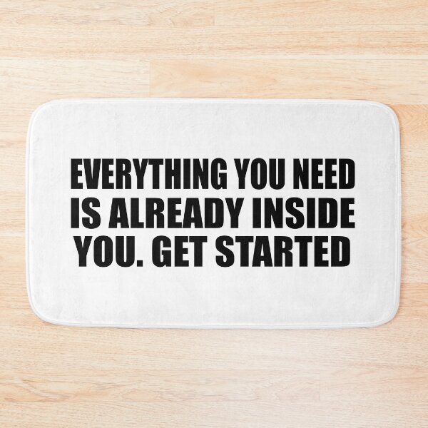 Item preview, Everything you need is already inside you. Get started designed and sold by Colorfulandfun.