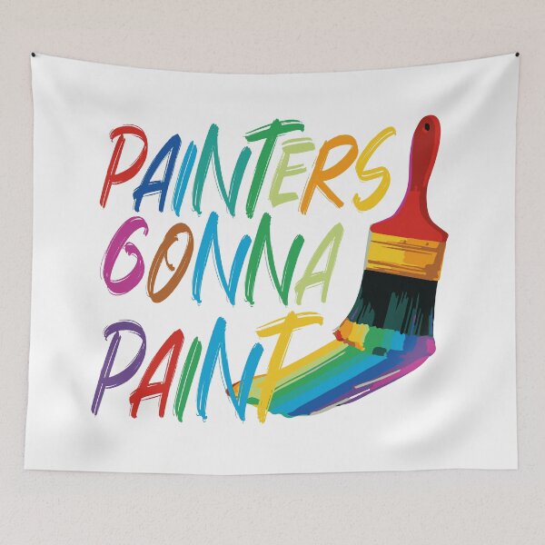 Item preview, Painters Gonna Paint designed and sold by edwinvisuals.
