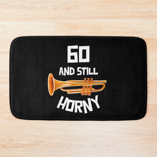 Item preview, 60 and Still Horny designed and sold by Monique Prince.