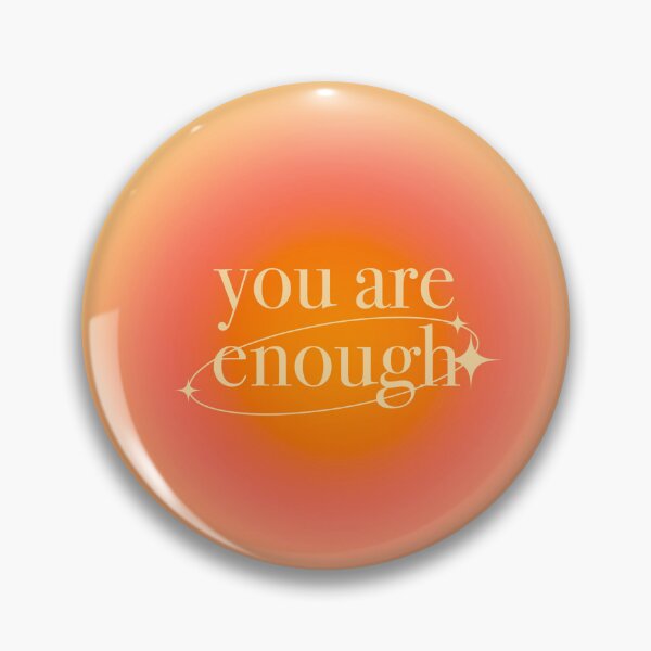 Item preview, You Are Enough designed and sold by themgreen.