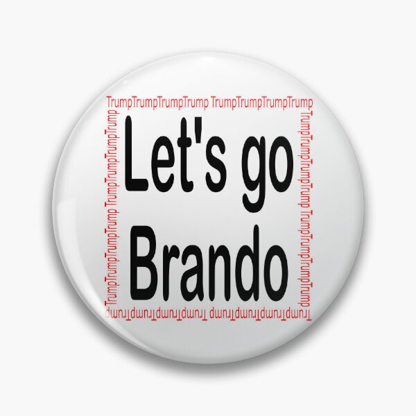 Item preview, Let's go Brando with Trump border designed and sold by Becky Hunter.