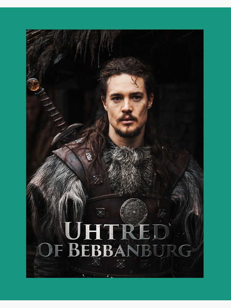 Uhtred of Bebbanburg