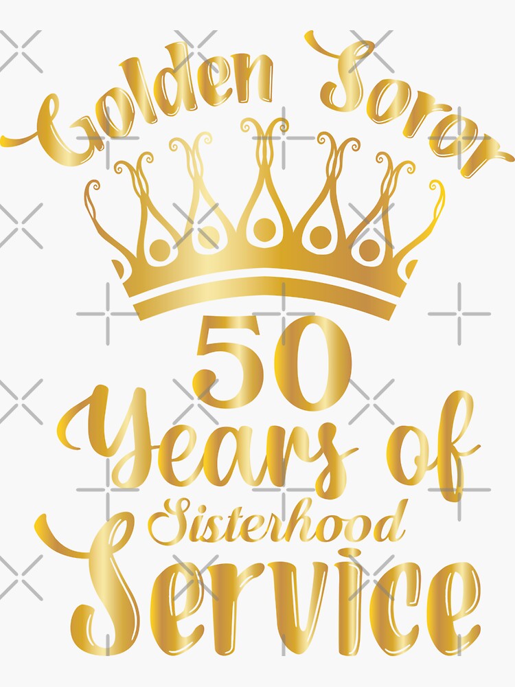 Golden Soror 50 Years On The Vine Aka Inspired Sticker For Sale