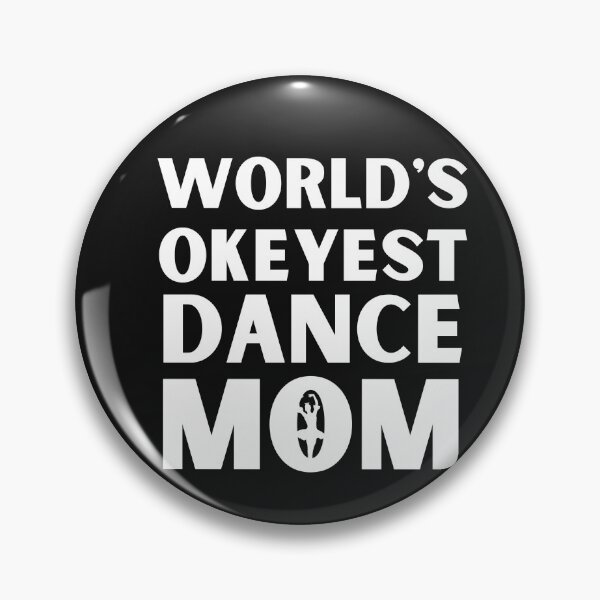 Item preview, World's Okeyest Dance Mom Shirt designed and sold by bonus24.