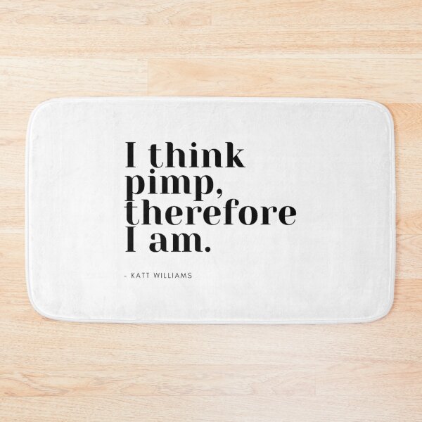 Item preview, I Think Pimp Therefore I am Funny Katt Williams Quote Premium Scoop  designed and sold by FathersDayShir.