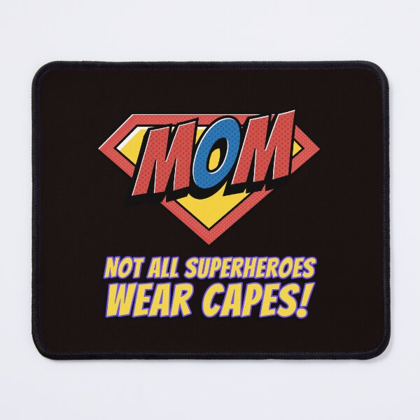 Item preview, Supermom Not all heroes wear capes- designed and sold by dreamwearprints.