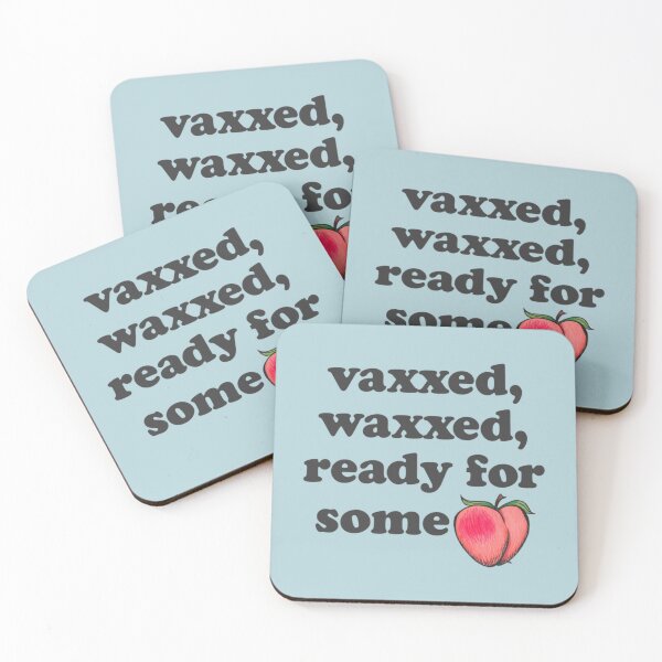 Item preview, Vaxxed Waxxed Ready For Some...Peach Emoji   designed and sold by brendonlantern.