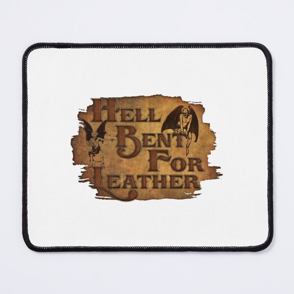 Item preview, Hell B.ent For Leather designed and sold by JamesG0.
