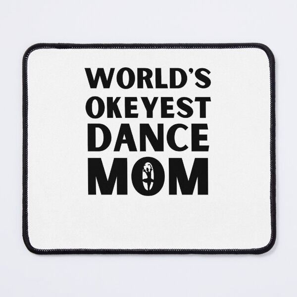 Item preview, World's Okeyest Dance Mom Shirt designed and sold by bonus24.