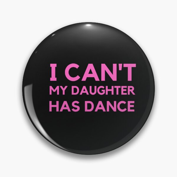 Item preview, I Can't,My Daughter Has Dance Shirt designed and sold by bonus24.