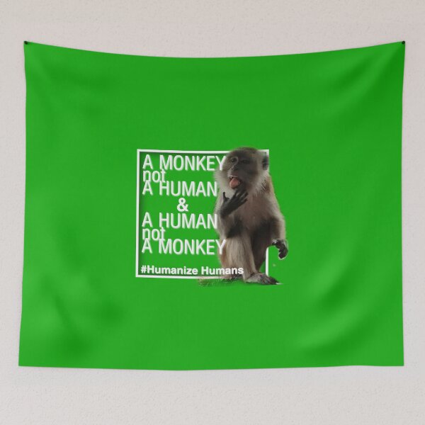 Item preview, A Monkey Not A Human, A Human Not A Monkey #HumanizeHuman designed and sold by CDMCustom.