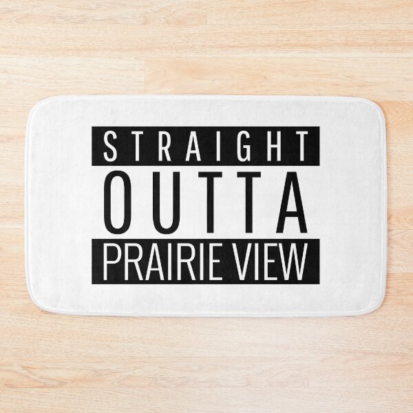 Item preview, Straight Outta Prairie View Texas Prairie View TX designed and sold by Teelogic.