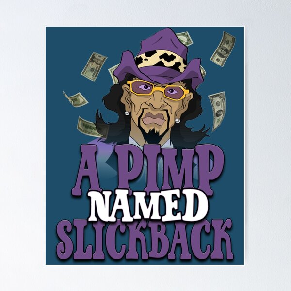 Artikel-Vorschau von Ein Zuhälter namens Slickback Boondocks, designt und verkauft von SundownTShirtss.
