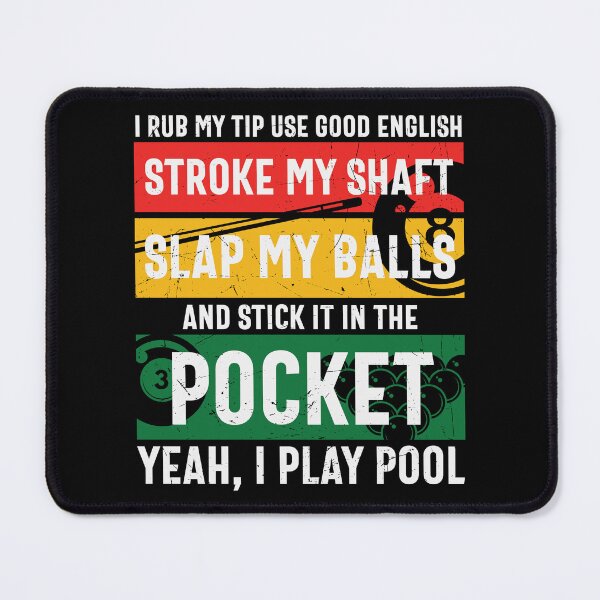 Item preview, Stroke My shaft, Slap my balls-Funny Pool player gift idea designed and sold by BRtisticDesigns.