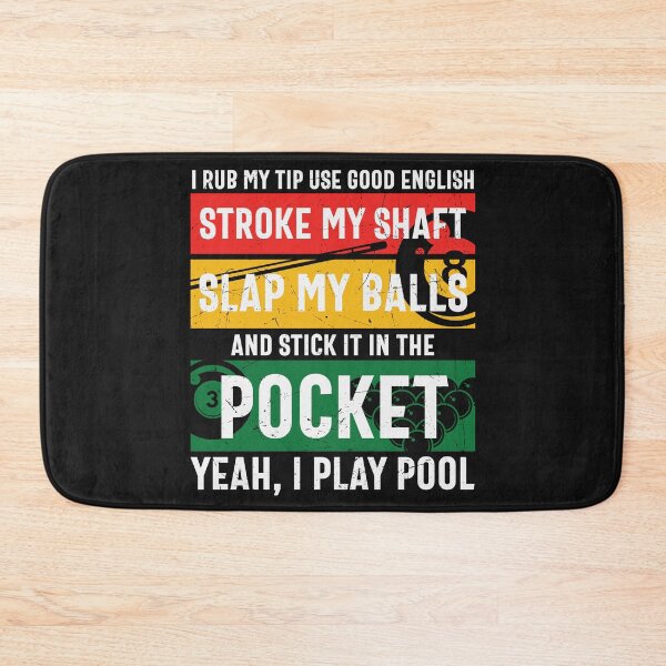 Item preview, Stroke My shaft, Slap my balls-Funny Pool player gift idea designed and sold by BRtisticDesigns.