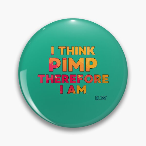 Item preview, I think pimp therefore i am    designed and sold by SundownTShirtss.