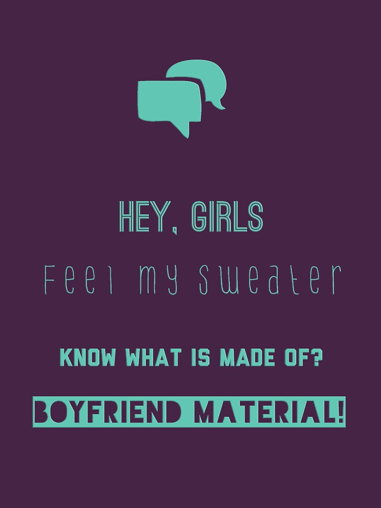 "Boyfriend Material" Tshirt for Sale by bubbliciousart Redbubble