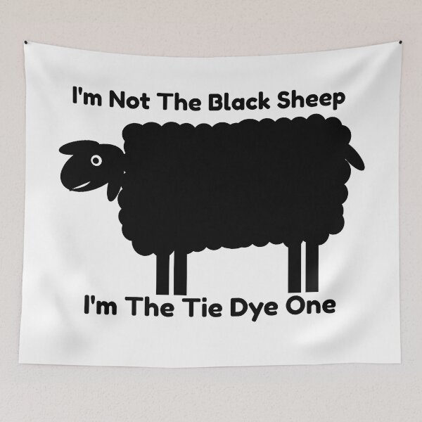 Item preview, I'm Not The Black Sheep I'm The Tie Dye One  designed and sold by LargeShop.