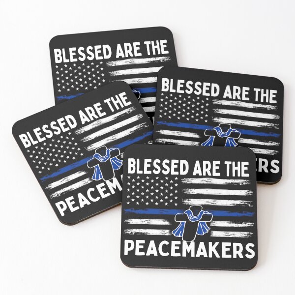 Item preview, Blessed are the Peacemakers designed and sold by Blue Line Hub.